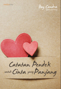 Image of Catatan Yang Pendek Untiuk Cinta Yang Panjang